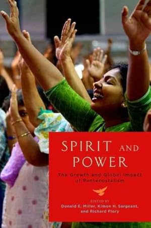 Seller image for Spirit and Power : The Growth and Global Impact of Pentecostalism for sale by GreatBookPrices