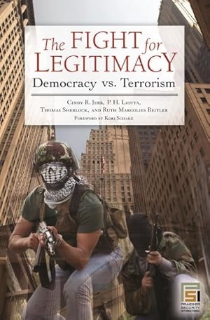 Bild des Verkufers fr Fight for Legitimacy : Democracy vs. Terrorism zum Verkauf von GreatBookPrices