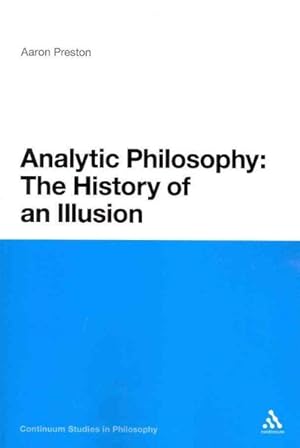 Seller image for Analytic Philosophy : The History of an Illusion for sale by GreatBookPrices