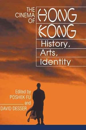 Seller image for Cinema of Hong Kong : History, Arts, Identity for sale by GreatBookPricesUK