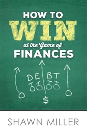 Seller image for How to Win at the Game of Finances for sale by GreatBookPricesUK