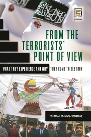 Seller image for From the Terrorists' Point of View : What They Experience And Why They Come to Destroy for sale by GreatBookPrices
