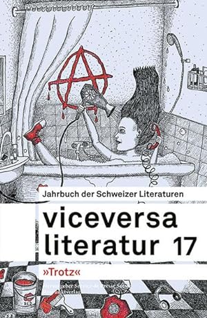 Seller image for Viceversa 17 : Jahrbuch der Schweizer Literaturen - Trotz. for sale by nika-books, art & crafts GbR