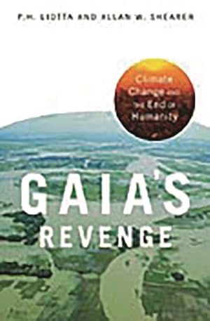 Bild des Verkufers fr Gaia's Revenge : Climate Change And Humanity's Loss zum Verkauf von GreatBookPricesUK