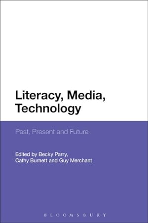 Imagen del vendedor de Literacy, Media, Technology : Past, Present and Future a la venta por GreatBookPricesUK