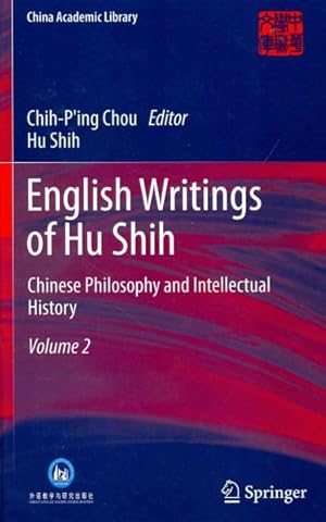 Image du vendeur pour English Writings of Hu Shih : Chinese Philosophy and Intellectual History mis en vente par GreatBookPrices