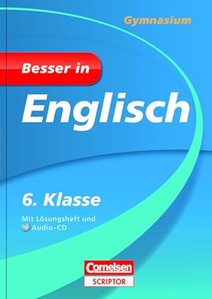 Seller image for Besser in Englisch - Gymnasium 6. Klasse - Cornelsen Scriptor (Cornelsen Scriptor - Besser in) for sale by Studibuch