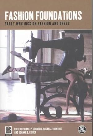 Seller image for Fashion Foundations : Early Writings on Fashion and Dress for sale by GreatBookPrices