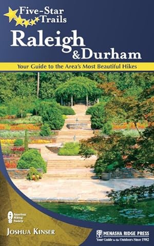 Seller image for Five-star Trails Raleigh and Durham : Your Guide to the Area's Most Beautiful Hikes for sale by GreatBookPrices