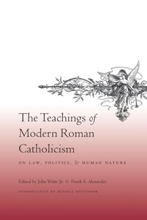 Immagine del venditore per Teachings of Modern Roman Catholicism on Law, Politics, and Human Nature venduto da GreatBookPrices