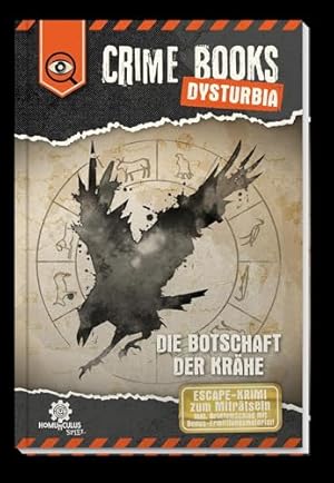 CRIME BOOKS Dysturbia: Die Botschaft der Krähe: ESCAPE-Krimi zum Miträtseln,