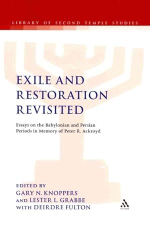 Immagine del venditore per Exile and Restoration Revisited : Essays on the Babylonian and Persian Periods in Memory of Peter R. Ackroyd venduto da GreatBookPrices