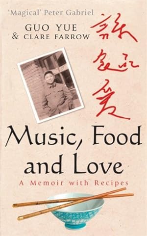 Bild des Verkufers fr Music, Food and Love : A Memoir zum Verkauf von GreatBookPrices