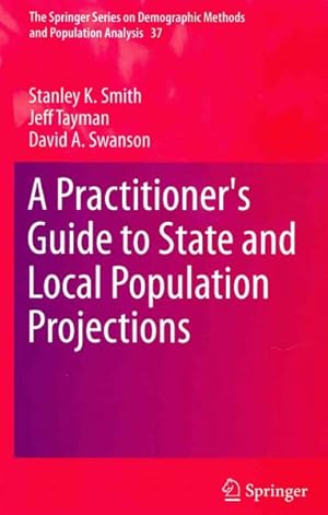 Bild des Verkufers fr Practitioner's Guide to State and Local Population Projections zum Verkauf von GreatBookPrices