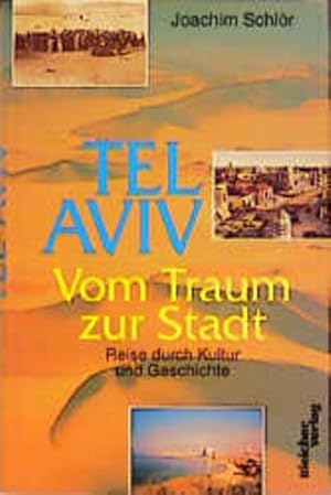 Seller image for Tel Aviv, Vom Traum zur Stadt for sale by Studibuch