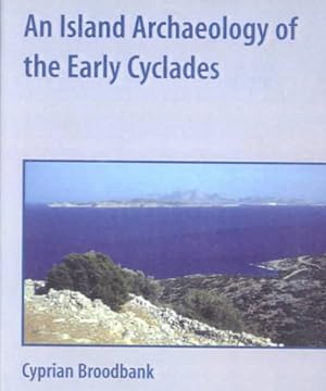Immagine del venditore per Island Archaeology of the Early Cyclades venduto da GreatBookPrices