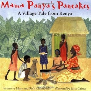 Bild des Verkufers fr Mama Panya's Pancakes: A Village Tale from Kenya zum Verkauf von WeBuyBooks