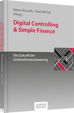 Seller image for Digital Controlling & Simple Finance: Die Zukunft der Unternehmenssteuerung (Keine Reihe) for sale by Studibuch