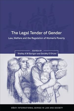 Imagen del vendedor de Legal Tender of Gender : Welfare, Law and the Regulation of Women's Poverty a la venta por GreatBookPrices