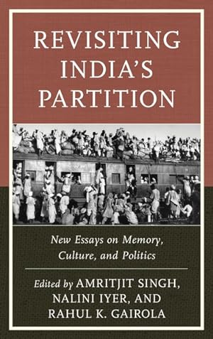 Immagine del venditore per Revisiting India's Partition : New Essays on Memory, Culture, and Politics venduto da GreatBookPrices