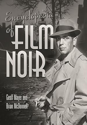 Image du vendeur pour Encyclopedia of Film Noir mis en vente par GreatBookPrices