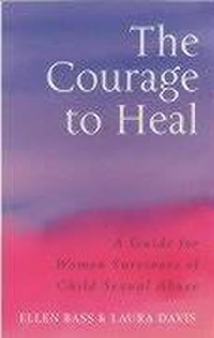 Seller image for The Courage to Heal for sale by BuchWeltWeit Ludwig Meier e.K.