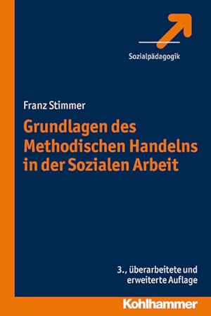 Seller image for Grundlagen des Methodischen Handelns in der Sozialen Arbeit for sale by Studibuch