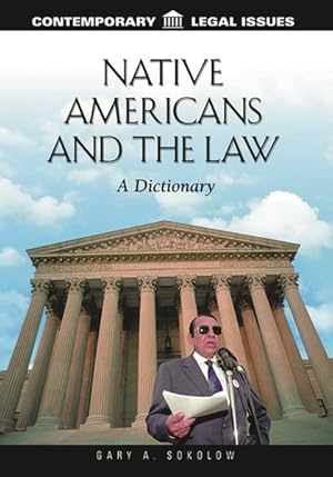 Seller image for Native Americans and the Law : A Dictionary for sale by GreatBookPrices