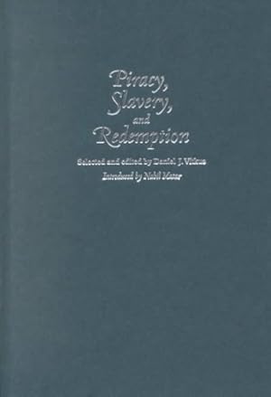 Imagen del vendedor de Piracy, Slavery, and Redemption : Barbary Captivity Narratives from Early Modern England a la venta por GreatBookPrices