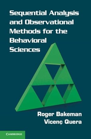 Immagine del venditore per Sequential Analysis and Observational Methods for the Behavioral Sciences venduto da GreatBookPrices