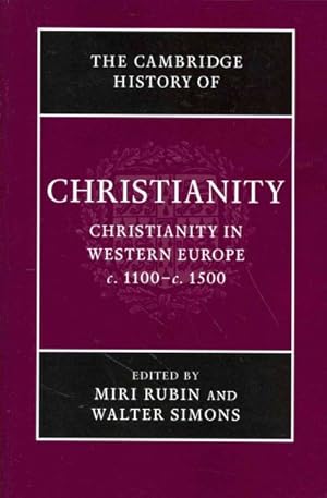 Image du vendeur pour Cambridge History of Christianity : Christianity in Western Europe C. 1100-c. 1500 mis en vente par GreatBookPrices