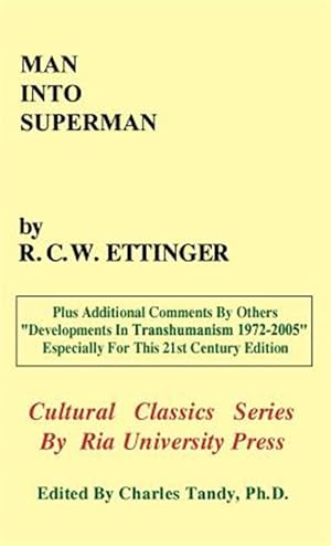 Bild des Verkufers fr Man into Superman : The Startling Potential of Human Evolution -- and How to Be Part of It zum Verkauf von GreatBookPrices