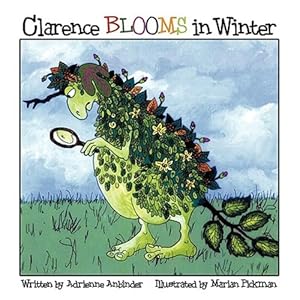 Seller image for Clarence Blooms in Winter for sale by GreatBookPrices
