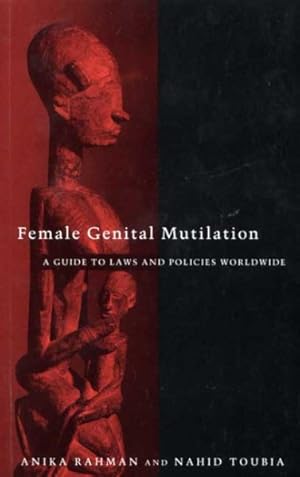Image du vendeur pour Female Genital Mutilation : A Guide to Laws and Policies Worldwide mis en vente par GreatBookPrices