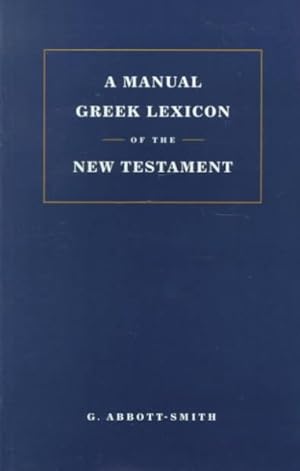 Seller image for Manual Greek Lexicon of the New Testatment for sale by GreatBookPrices