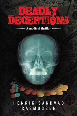 Bild des Verkufers fr Deadly Deceptions : A Medical Thriller zum Verkauf von GreatBookPrices