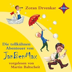 Bild des Verkufers fr Die tollkhnen Abenteuer von JanBenMax: Sprecher: Martin Baltscheit. 2 CDs, Jewelcase zum Verkauf von Studibuch