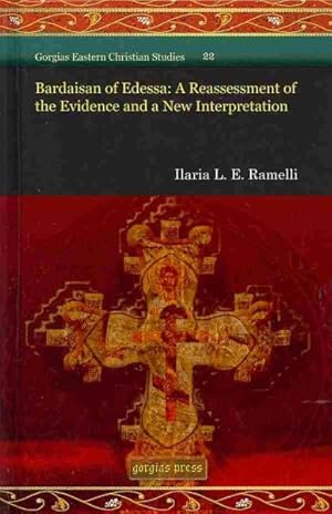 Immagine del venditore per Bardaisan of Edessa : A Reassessment of the Evidence and a New Interpretation venduto da GreatBookPrices