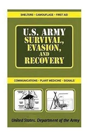 Imagen del vendedor de U.s. Army Survival, Evasion, and Recovery a la venta por GreatBookPrices