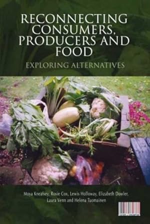 Seller image for Reconnecting Consumers, Producers and Food : Exploring Alternatives for sale by GreatBookPrices