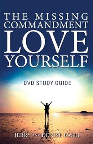 Seller image for The Missing Commandment: Love Yourself DVD Study Guide for sale by GreatBookPrices