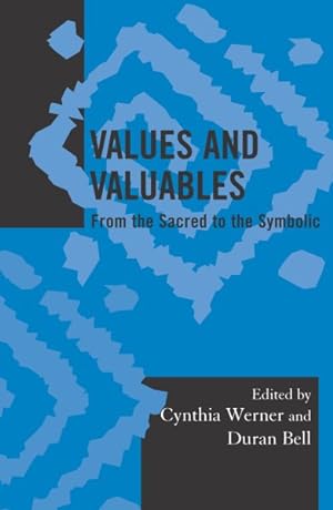 Seller image for Values and Valuables : From the Sacred to the Symbolic for sale by GreatBookPrices