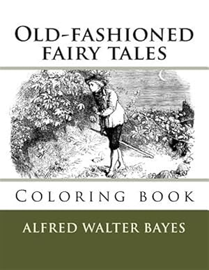 Seller image for Old-fashioned Fairy Tales : Coloring Book for sale by GreatBookPrices