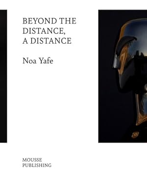 Seller image for Noa Yafe : Beyond the Distance a Distance for sale by GreatBookPrices