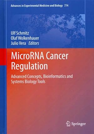 Seller image for MicroRNA Cancer Regulation : Advanced Concepts, Bioinformatics and Systems Biology Tools for sale by GreatBookPrices