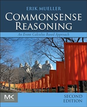 Seller image for Commonsense Reasoning : An Event Calculus Based Approach for sale by GreatBookPricesUK