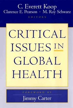 Seller image for Critical Issues in Global Health for sale by GreatBookPrices