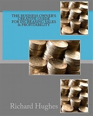 Seller image for Business Owner's Creative Guide for Increasing Sales & Profitability for sale by GreatBookPrices