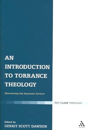 Imagen del vendedor de Introduction to Torrance Theology : Discovering the Incarnate Saviour a la venta por GreatBookPrices