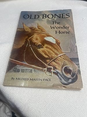Image du vendeur pour Old Bones The Wonder Horse mis en vente par ShadeTreeMarket